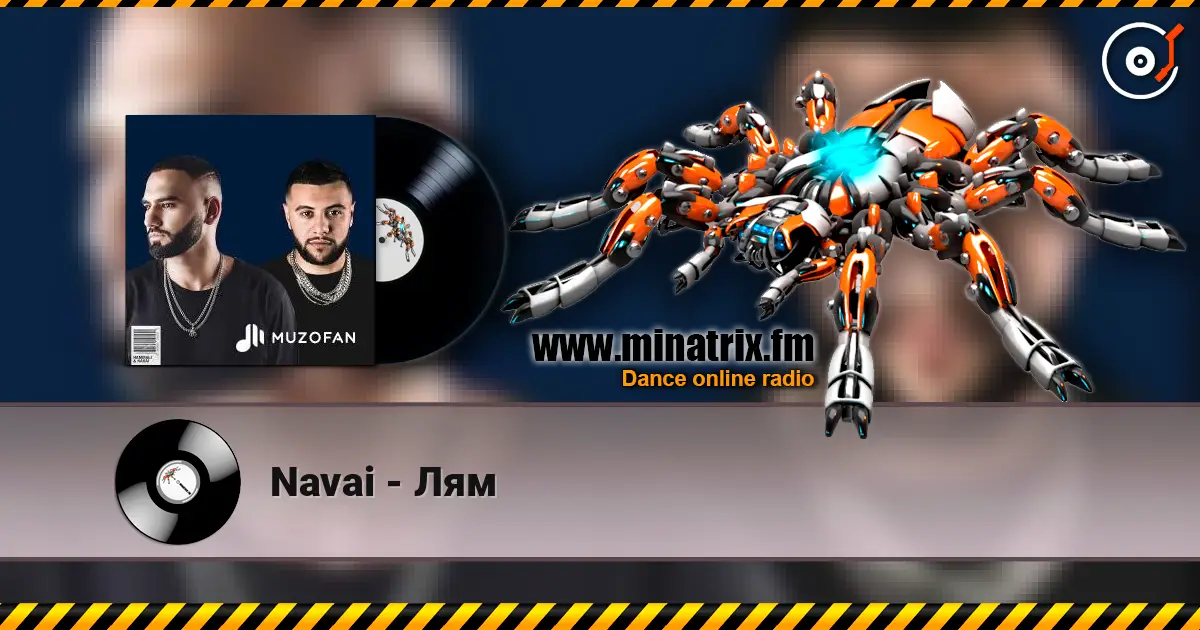 Navai - Лям escuchar online en alta calidad | Minatrix.FM
