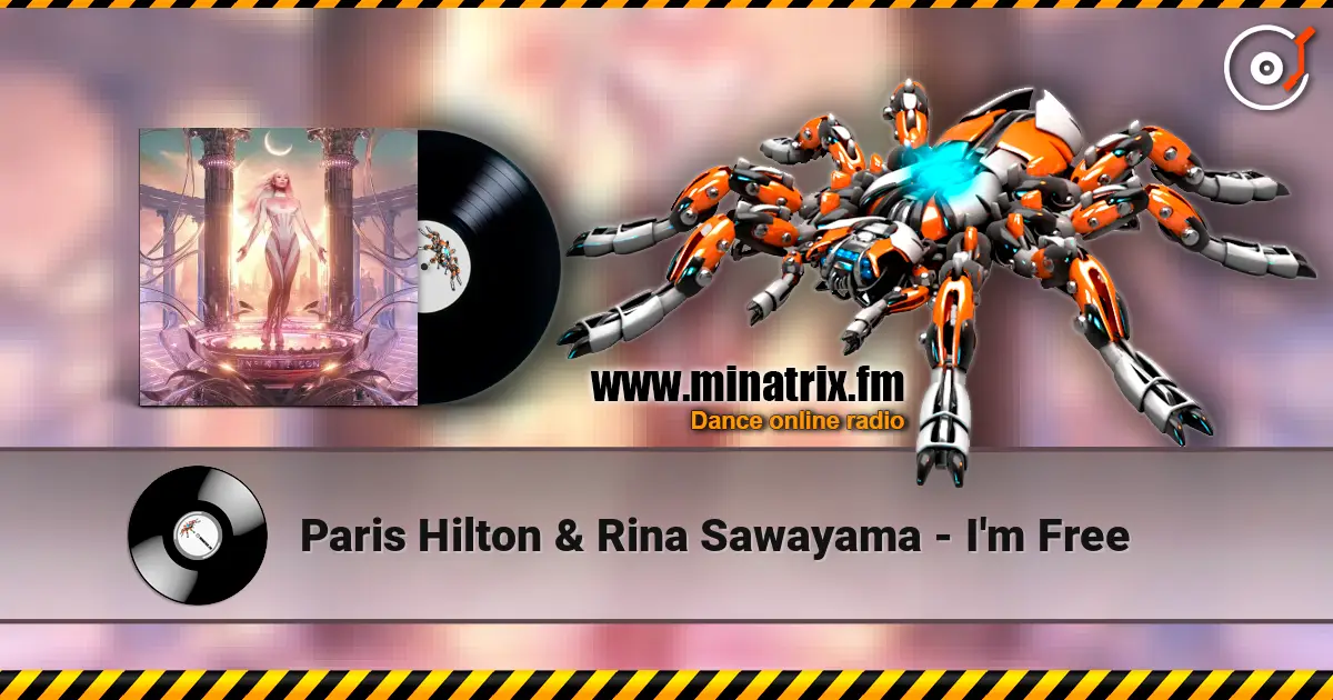 Paris Hilton & Rina Sawayama - I'm Free escuchar online en alta calidad | Minatrix.FM