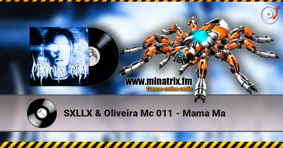 SXLLX & Oliveira Mc 011 - Mama Ma escuchar online en alta calidad | Minatrix.FM