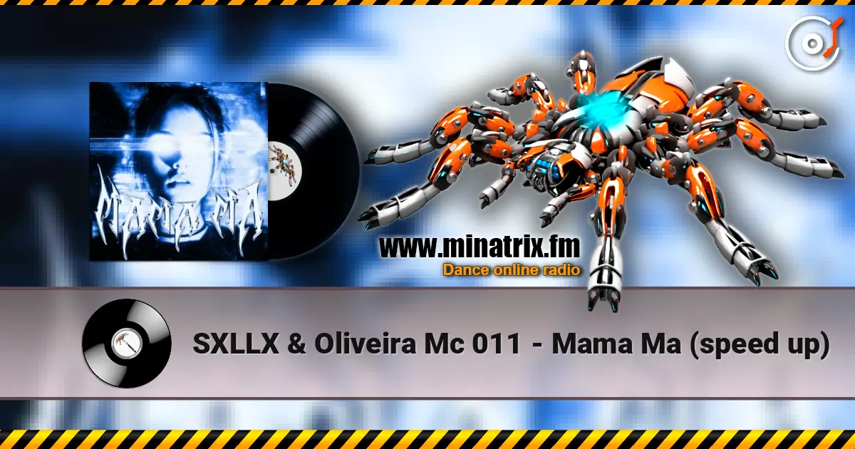 SXLLX & Oliveira Mc 011 - Mama Ma (speed up) escuchar online en alta calidad | Minatrix.FM
