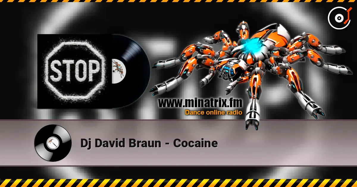 Dj David Braun - Cocaine listen online in high quality | Minatrix.FM