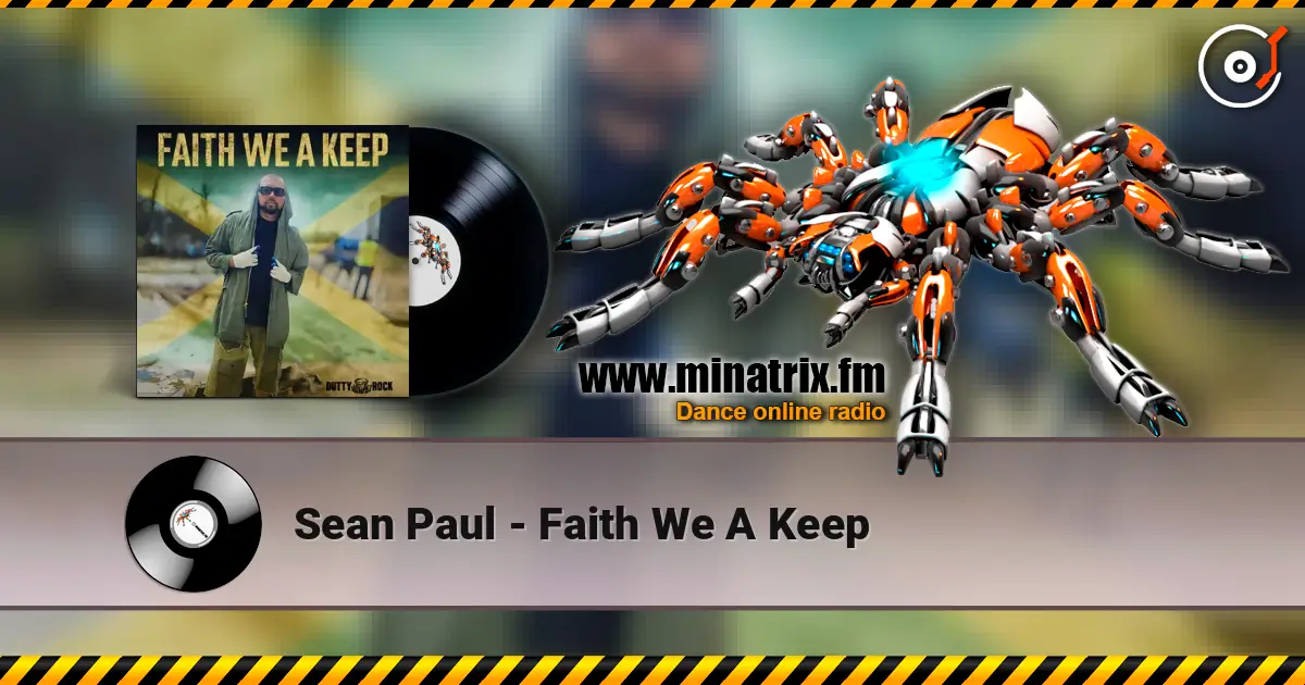 Sean Paul - Faith We A Keep escuchar online en alta calidad | Minatrix.FM