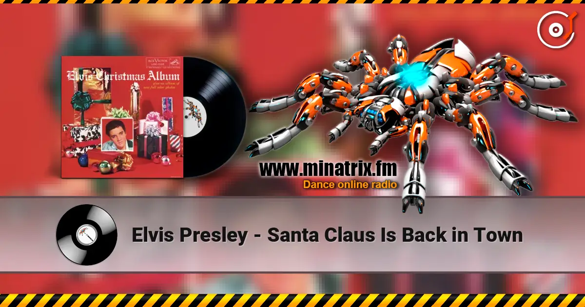 Elvis Presley - Santa Claus Is Back in Town escuchar online en alta calidad | Minatrix.FM