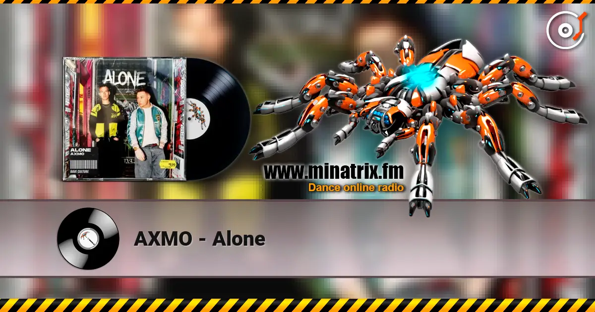 AXMO - Alone слухати онлайн у високій якості | Minatrix.FM