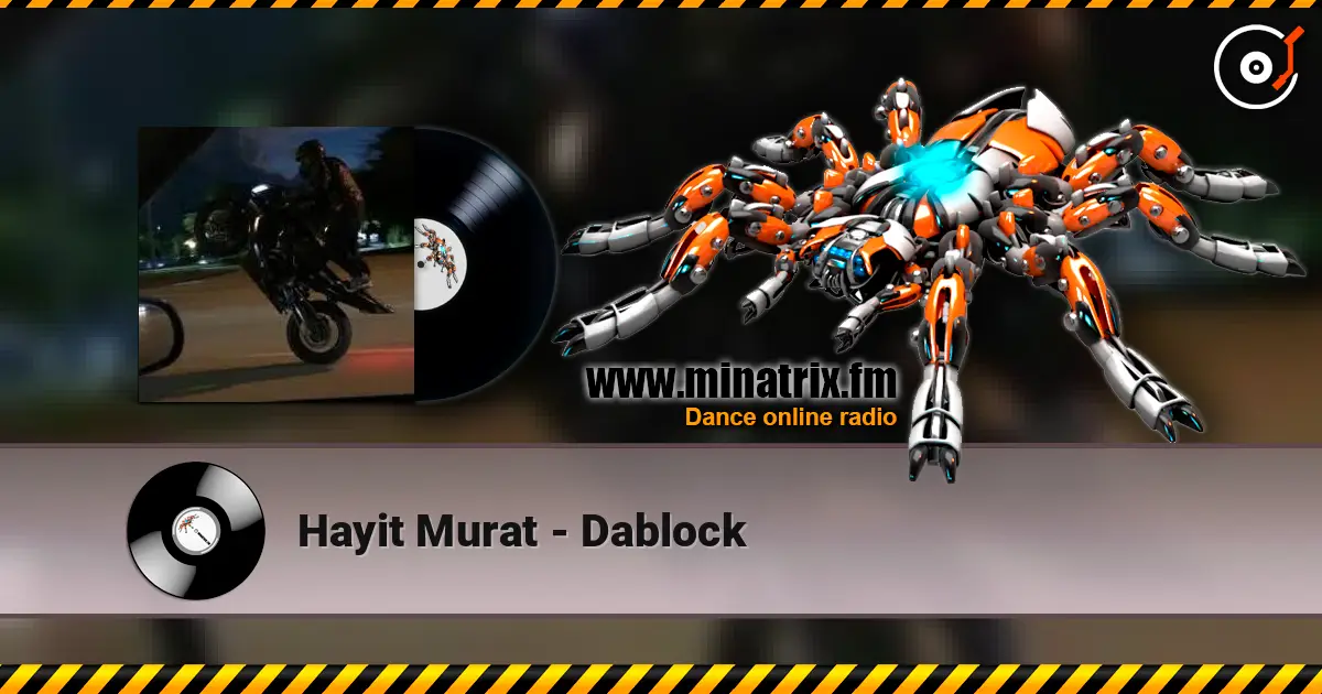 Hayit Murat - Dablock listen online in high quality | Minatrix.FM