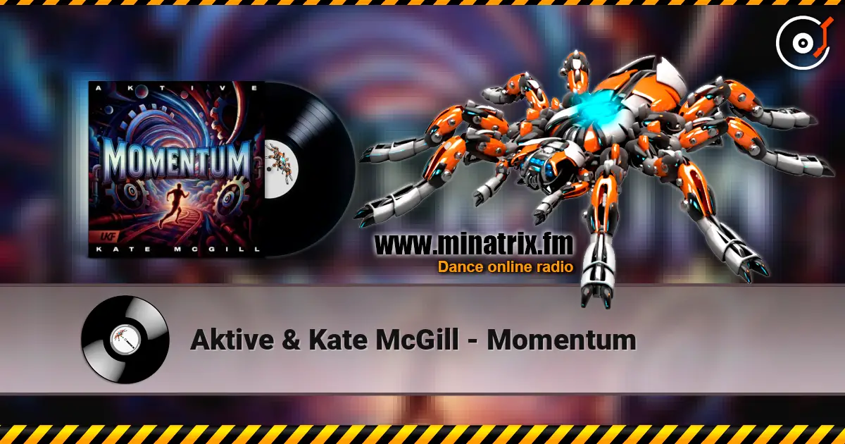 Aktive & Kate McGill - Momentum escuchar online en alta calidad | Minatrix.FM