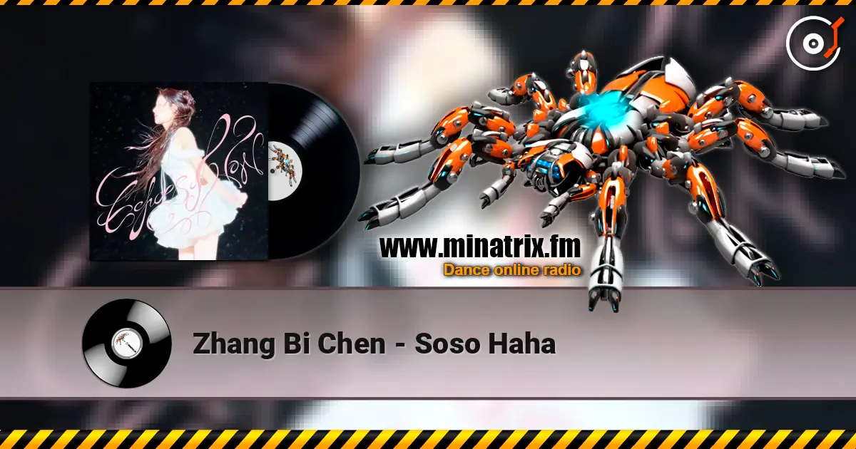 Zhang Bi Chen - Soso Haha escuchar online en alta calidad | Minatrix.FM