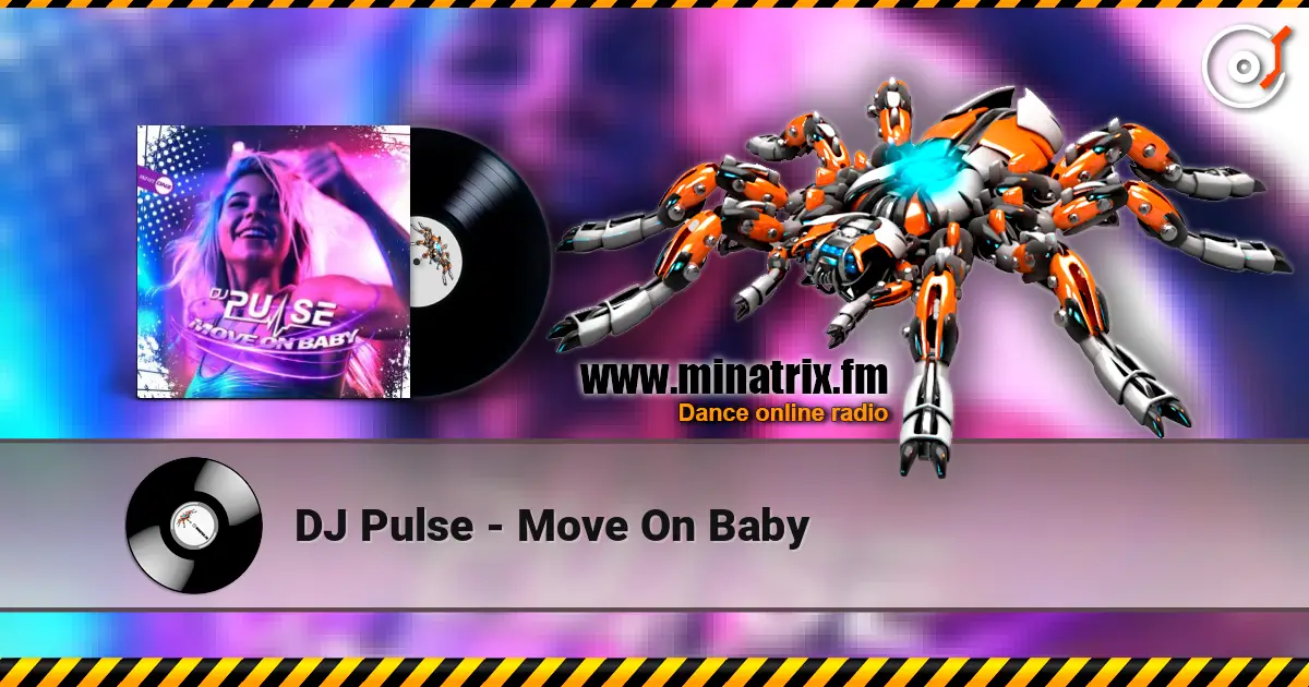 DJ Pulse - Move On Baby escuchar online en alta calidad | Minatrix.FM