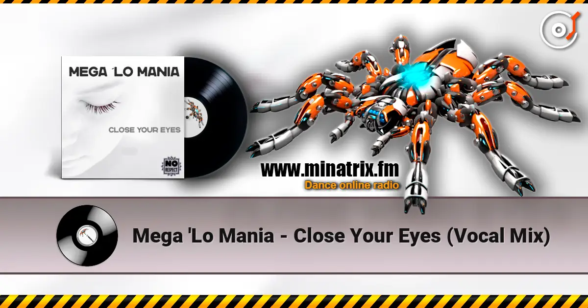 Mega 'Lo Mania - Close Your Eyes (Vocal Mix) listen online in high quality | Minatrix.FM