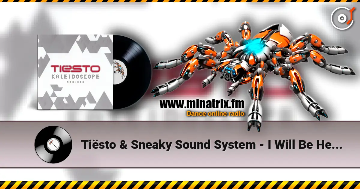 Tiësto & Sneaky Sound System - I Will Be Here (Wolfgang Gartner Remix) escuchar online en alta calidad | Minatrix.FM