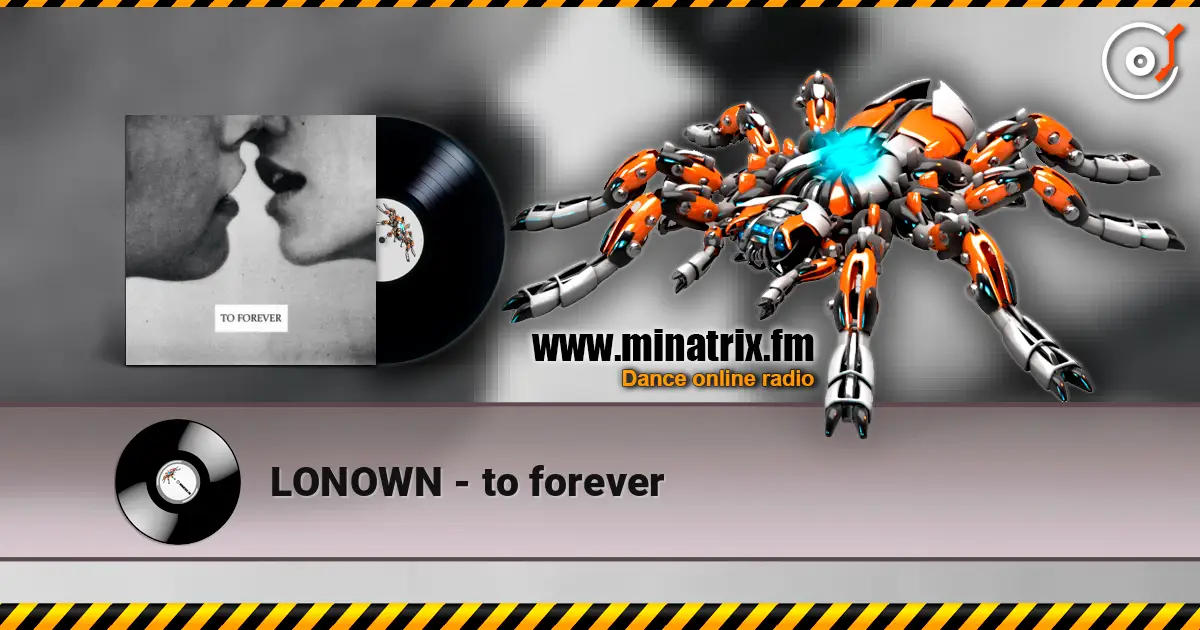LONOWN - to forever escuchar online en alta calidad | Minatrix.FM
