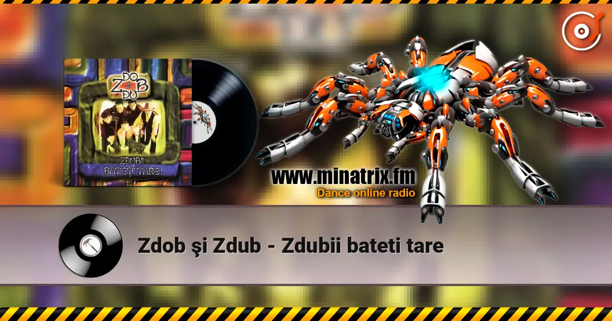 Zdob şi Zdub - Zdubii bateti tare слухати онлайн у високій якості | Minatrix.FM