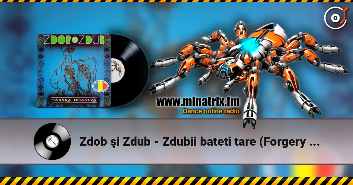 Zdob şi Zdub - Zdubii bateti tare (Forgery remix) слухати онлайн у високій якості | Minatrix.FM