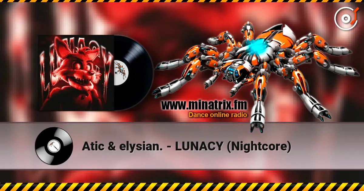Atic & elysian. - LUNACY (Nightcore) escuchar online en alta calidad | Minatrix.FM