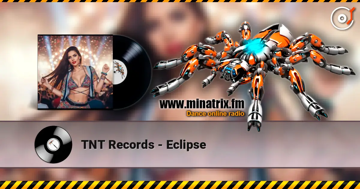 TNT Records - Eclipse escuchar online en alta calidad | Minatrix.FM