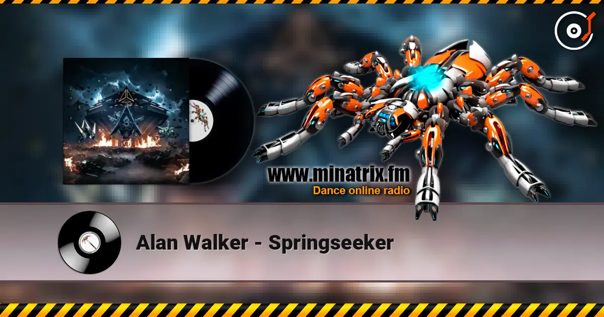 Alan Walker - Springseeker escuchar online en alta calidad | Minatrix.FM