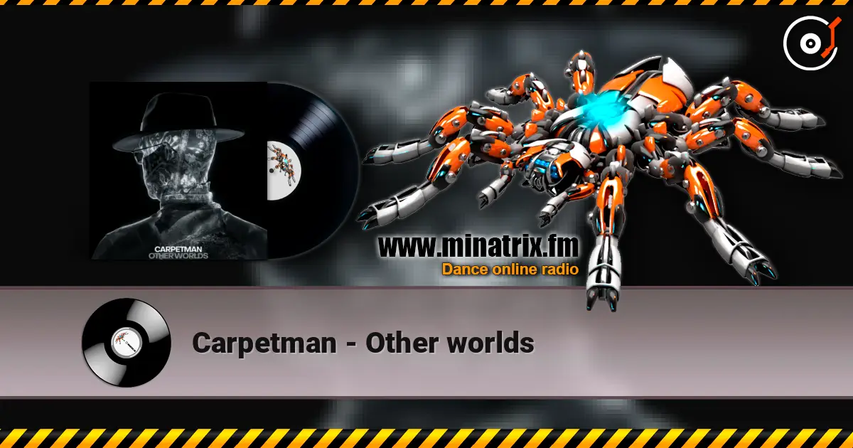 Carpetman - Other worlds listen online in high quality | Minatrix.FM