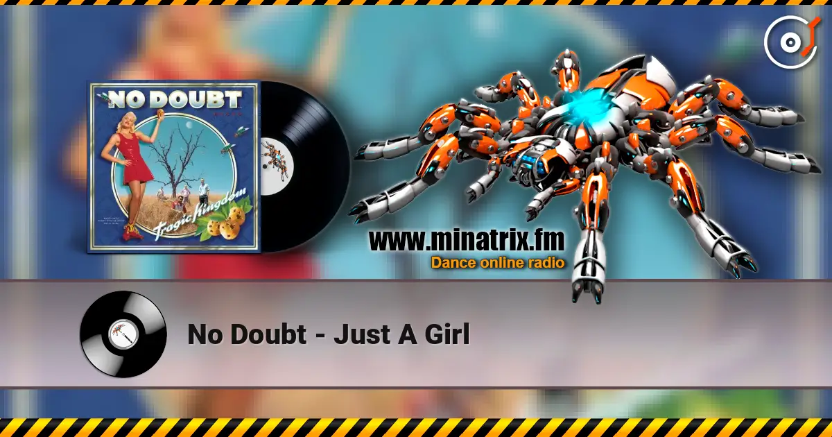 No Doubt - Just A Girl listen online in high quality | Minatrix.FM
