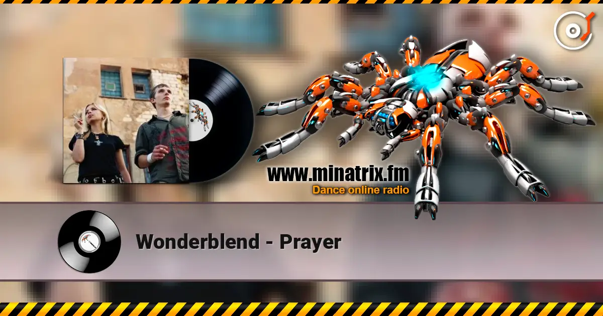 Wonderblend - Prayer слухати онлайн у високій якості | Minatrix.FM