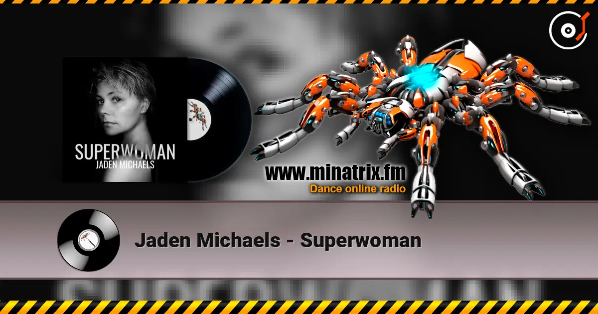 Jaden Michaels - Superwoman escuchar online en alta calidad | Minatrix.FM