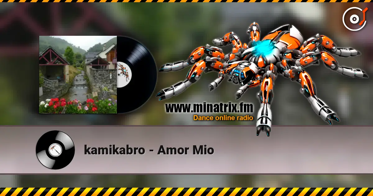 kamikabro - Amor Mio listen online in high quality | Minatrix.FM