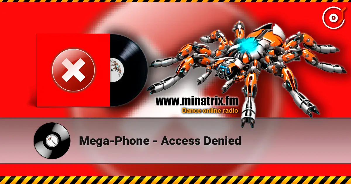 Mega-Phone - Access Denied listen online in high quality | Minatrix.FM