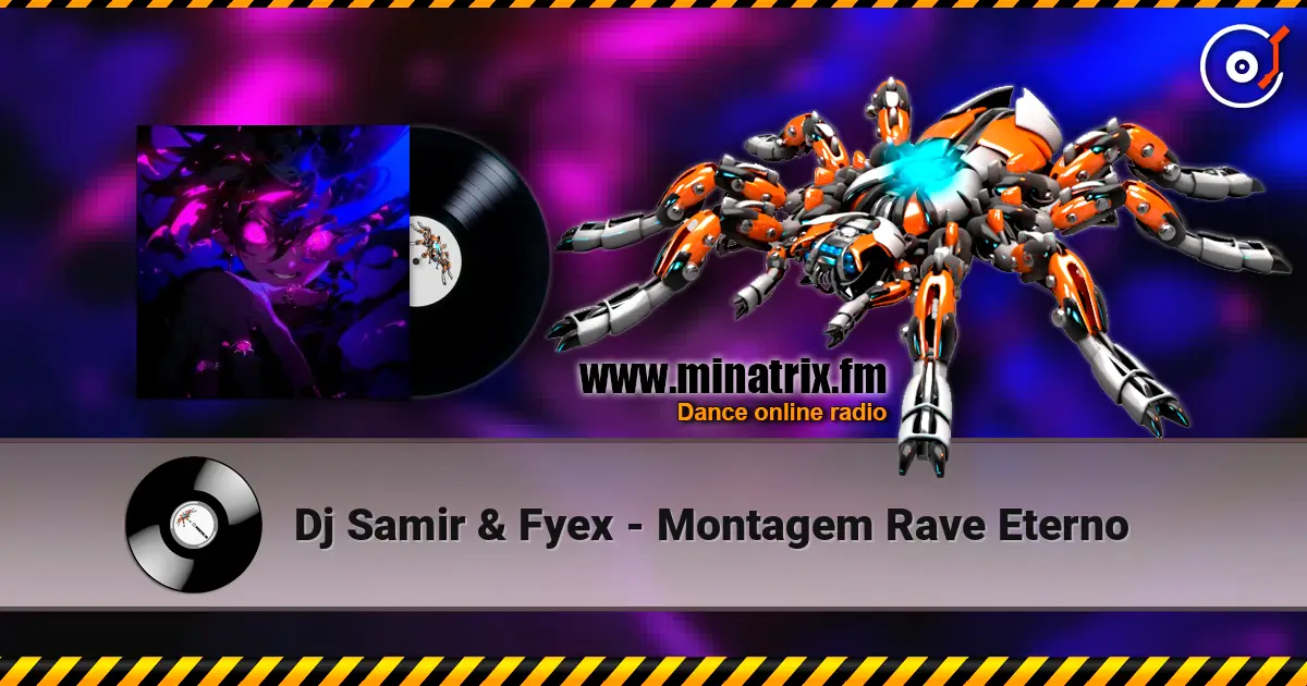 Dj Samir & Fyex - Montagem Rave Eterno escuchar online en alta calidad | Minatrix.FM