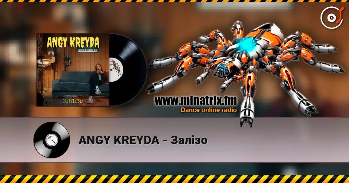 ANGY KREYDA - Залізо escuchar online en alta calidad | Minatrix.FM