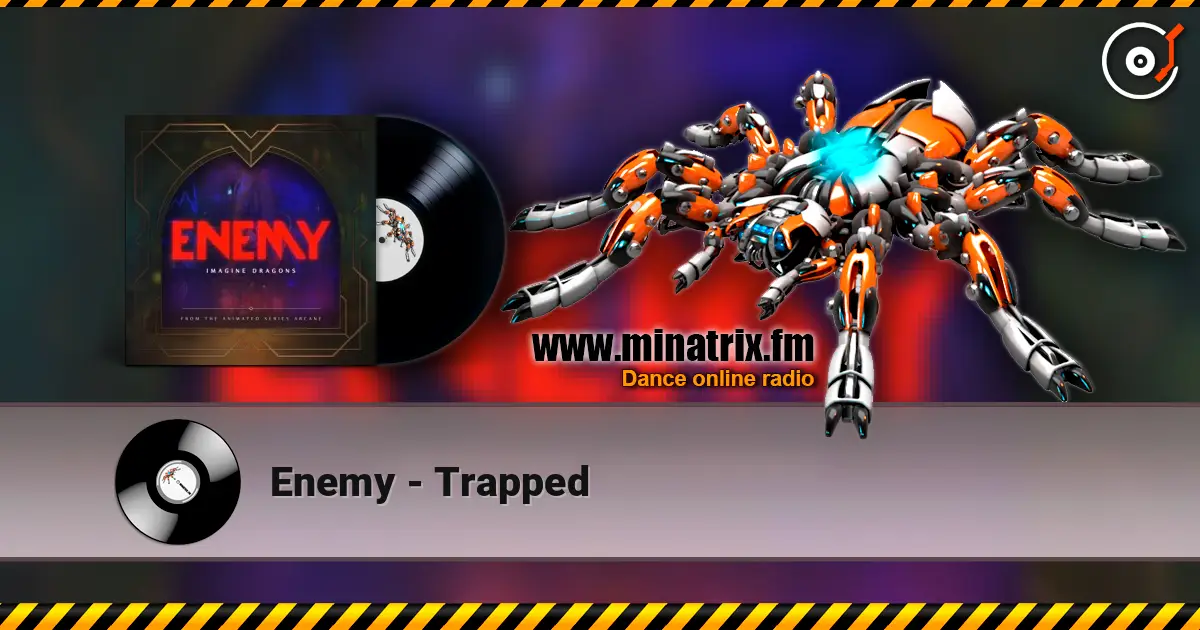Enemy - Trapped listen online in high quality | Minatrix.FM