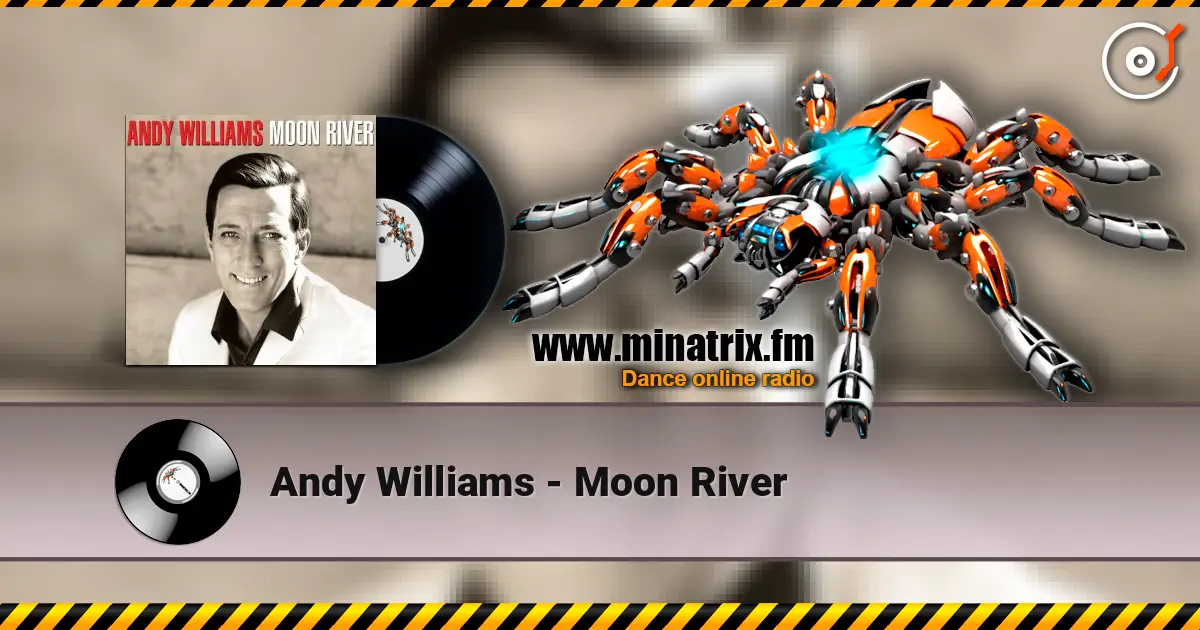 Andy Williams - Moon River escuchar online en alta calidad | Minatrix.FM