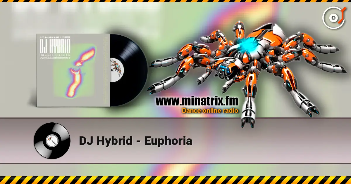 DJ Hybrid - Euphoria слухати онлайн у високій якості | Minatrix.FM