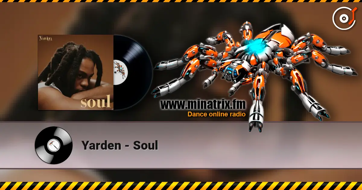 Yarden - Soul слухати онлайн у високій якості | Minatrix.FM