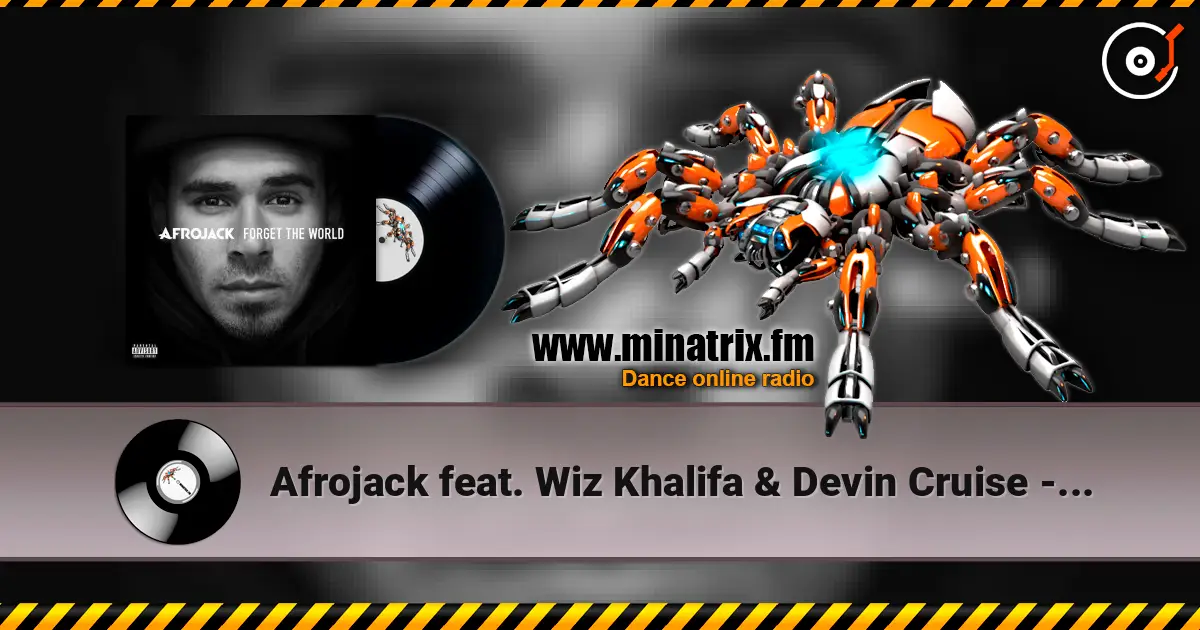 Afrojack feat. Wiz Khalifa & Devin Cruise - Too Wild escuchar online en alta calidad | Minatrix.FM