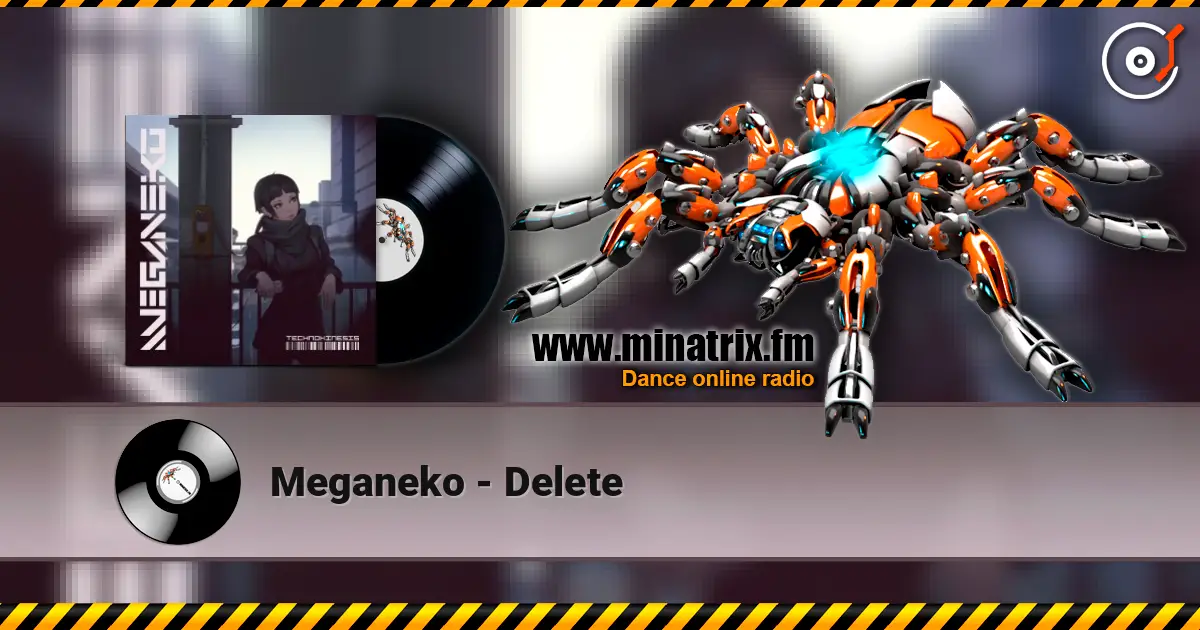 Meganeko - Delete listen online in high quality | Minatrix.FM
