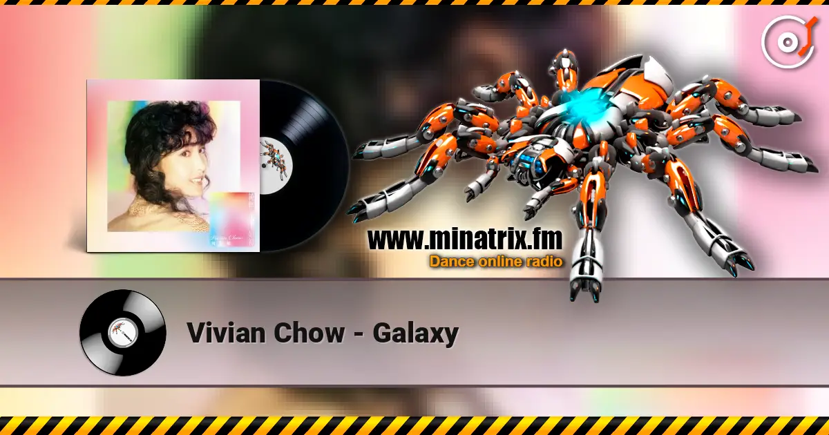 Vivian Chow - Galaxy listen online in high quality | Minatrix.FM