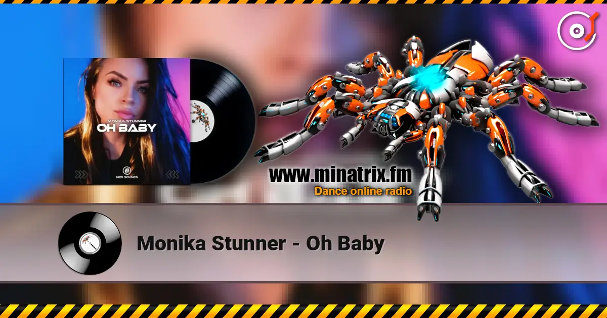 Monika Stunner - Oh Baby listen online in high quality | Minatrix.FM