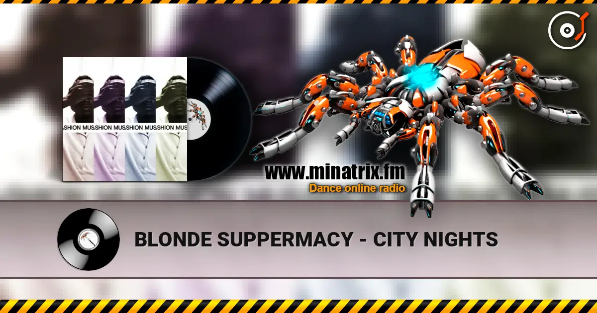 BLONDE SUPPERMACY - CITY NIGHTS escuchar online en alta calidad | Minatrix.FM