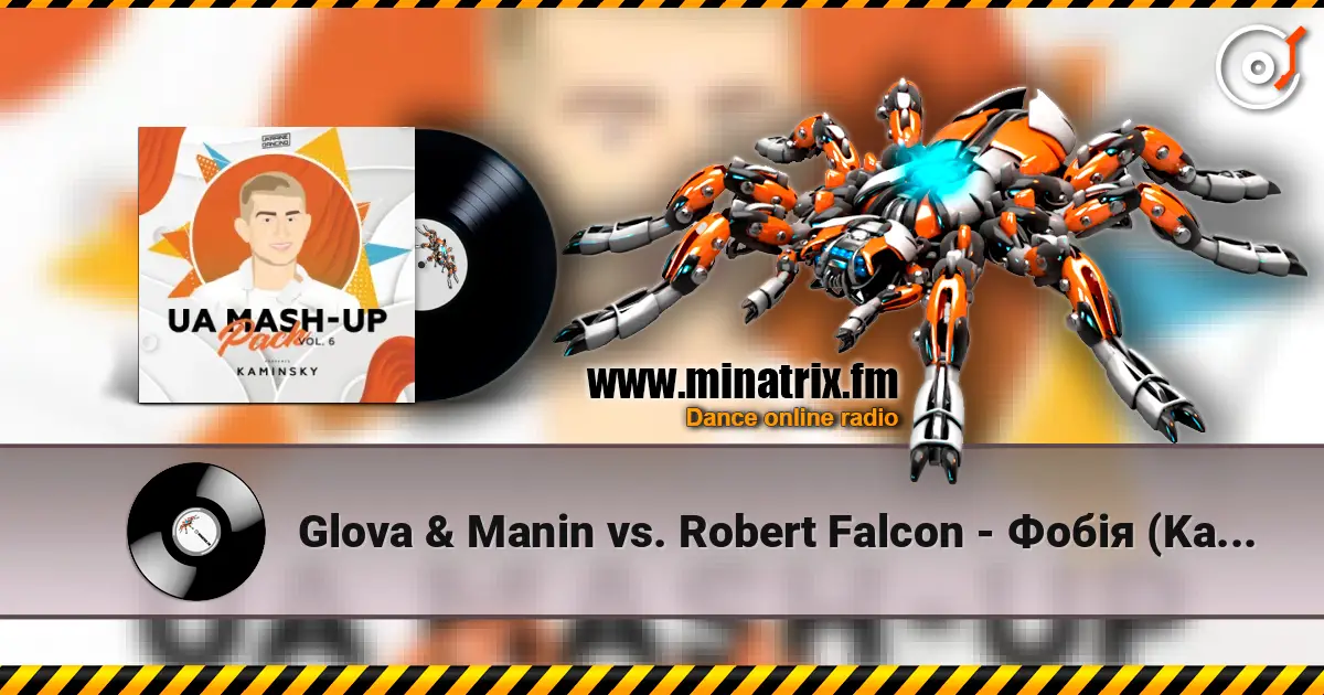 Glova & Manin vs. Robert Falcon - Фобія (Kaminsky Mash Up) listen online in high quality | Minatrix.FM