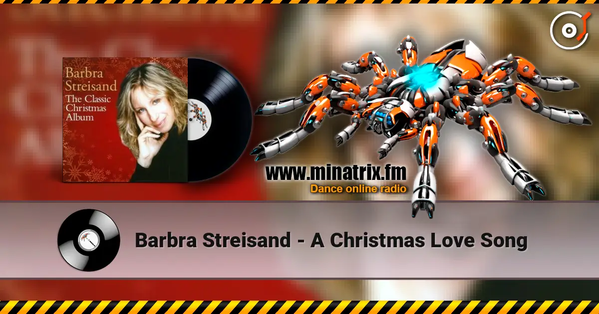 Barbra Streisand - A Christmas Love Song escuchar online en alta calidad | Minatrix.FM