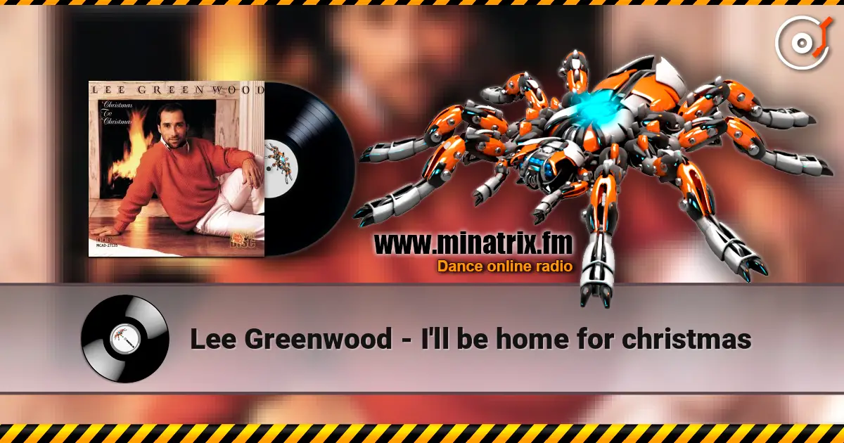 Lee Greenwood - I'll be home for christmas escuchar online en alta calidad | Minatrix.FM