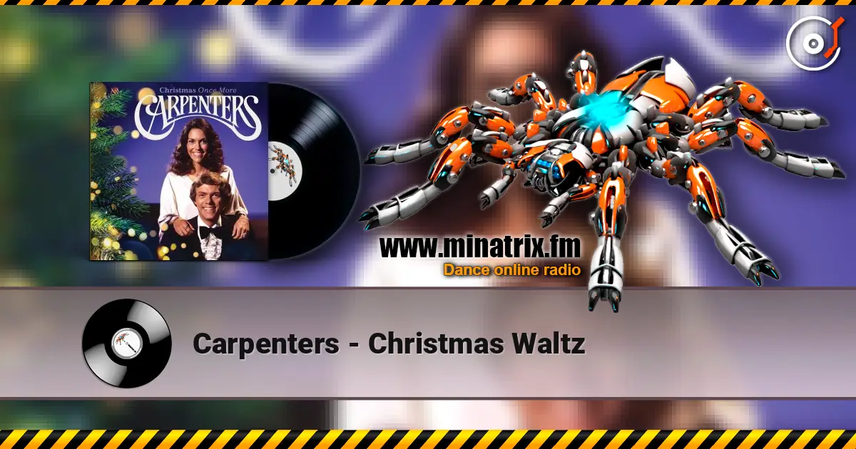 Carpenters - Christmas Waltz escuchar online en alta calidad | Minatrix.FM