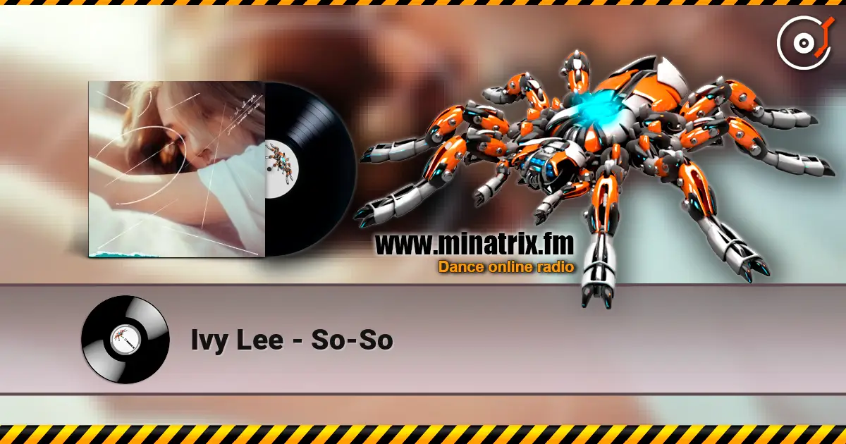 Ivy Lee - So-So listen online in high quality | Minatrix.FM