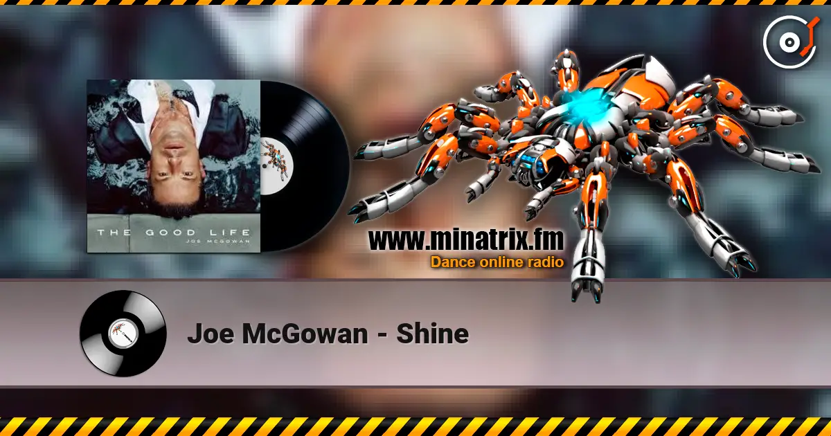 Joe McGowan - Shine escuchar online en alta calidad | Minatrix.FM