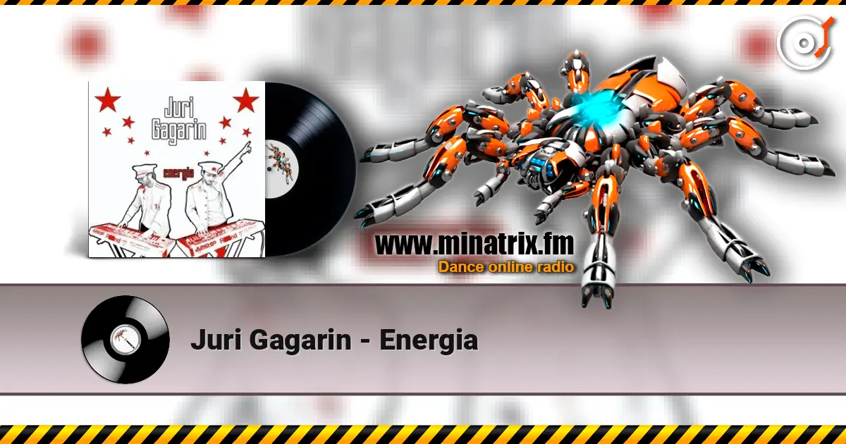 Juri Gagarin - Energia listen online in high quality | Minatrix.FM