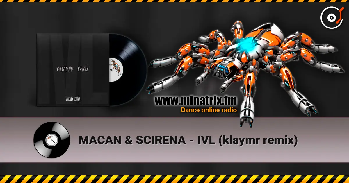 MACAN & SCIRENA - IVL (klaymr remix) listen online in high quality | Minatrix.FM