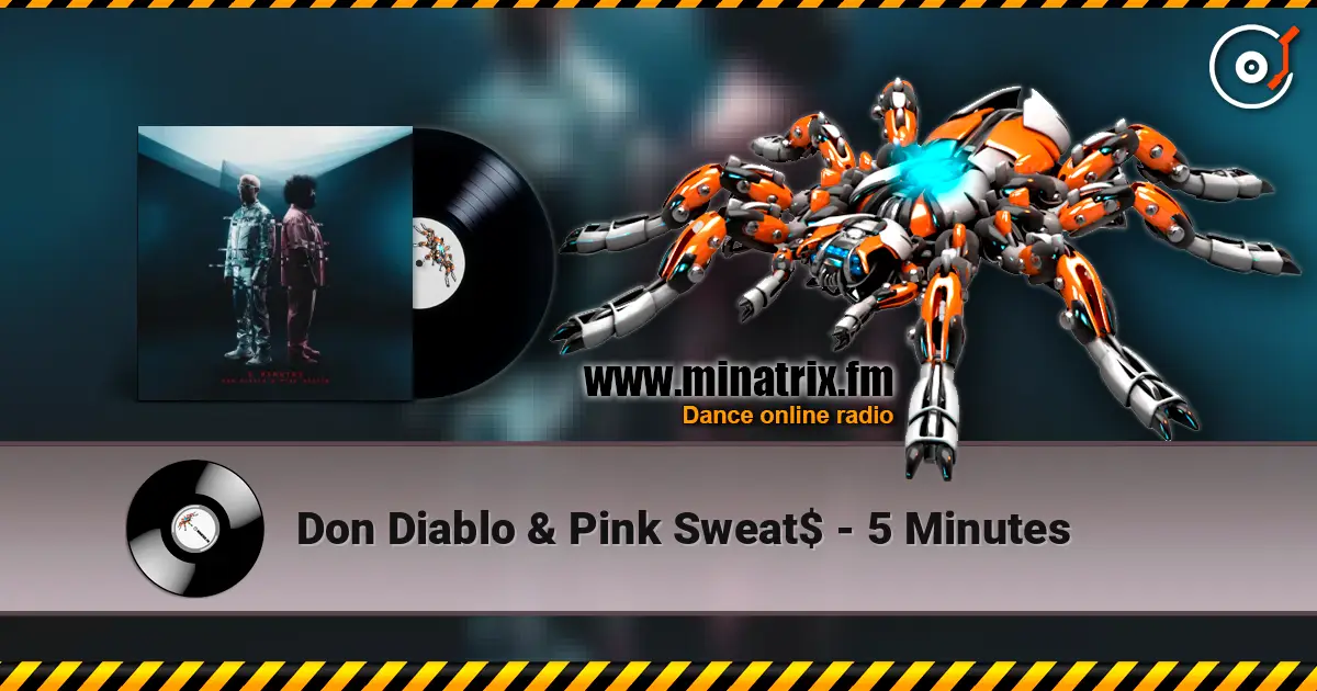 Don Diablo & Pink Sweat$ - 5 Minutes escuchar online en alta calidad | Minatrix.FM