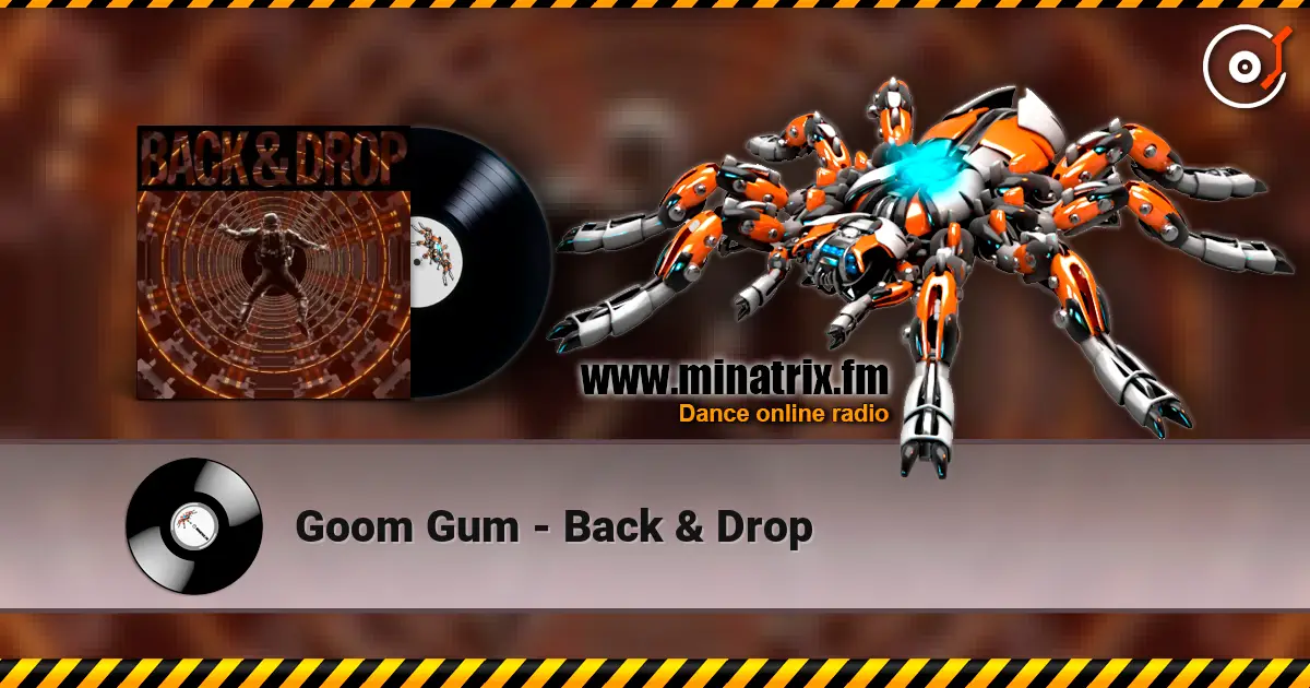 Goom Gum - Back & Drop listen online in high quality | Minatrix.FM