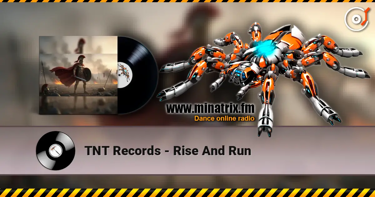 TNT Records - Rise And Run listen online in high quality | Minatrix.FM