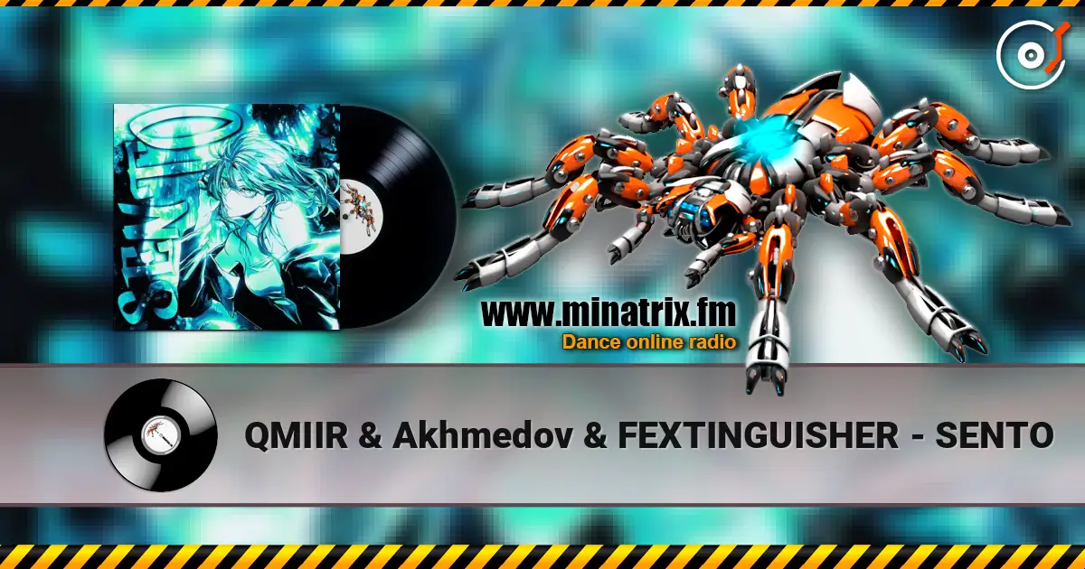 QMIIR & Akhmedov & FEXTINGUISHER - SENTO escuchar online en alta calidad | Minatrix.FM
