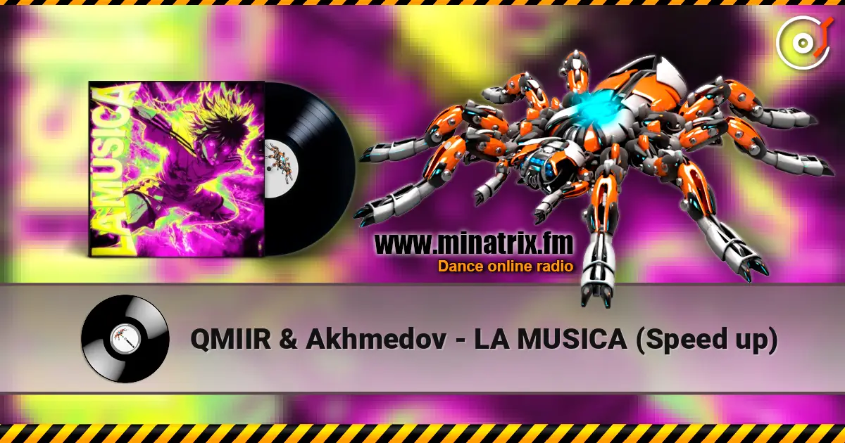 QMIIR & Akhmedov - LA MUSICA (Speed up) escuchar online en alta calidad | Minatrix.FM